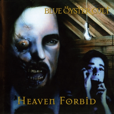 BLUE OYSTER CULT “Heaven Forbid”
